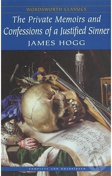 The Private Memoirs & Confessions Of A Justified Sinner N11.3689 The Private Memoirs & Confessions Of A Justified Sinner N11.3689