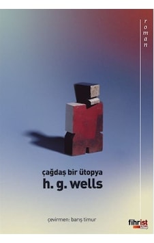 Çağdaş Bir Ütopya / H. G. Wells Çağdaş Bir Ütopya / H. G. Wells