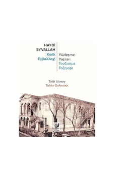 Haydi Eyvallah-Yüzleşme Yazıları - Talat Ulusoy - Sakin Kitap Haydi Eyvallah-Yüzleşme Yazıları - Talat Ulusoy - Sakin Kitap