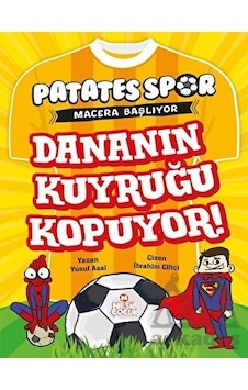 Dananın Kuyruğu Kopuyor! Patates Spor Macera Başlıyor - Yusuf Asal - Nesil Çocuk Yayınları