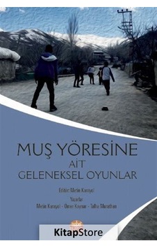 Muş Yöresine Ait Geleneksel Oyunlar- Nobel Bilimsel Eserler Muş Yöresine Ait Geleneksel Oyunlar- Nobel Bilimsel Eserler