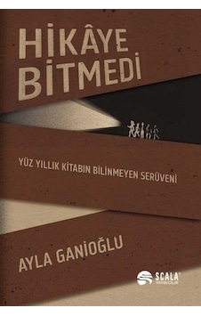 Hikaye Bitmedi / Ayla Ganioğlu