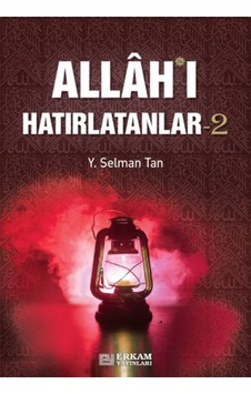 Allah'ı Hatırlatanlar - 2 - Y. Selman Tan 9786053026549