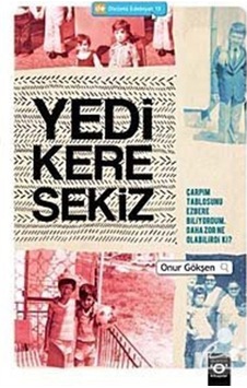 Yedi Kere Sekiz - Onur Gökşen - Okuyan Us Yayınları Yedi Kere Sekiz - Onur Gökşen - Okuyan Us Yayınları