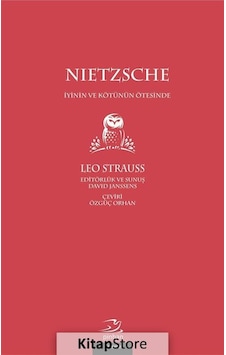 Nietzsche-İyinin ve Kötünün Ötesinde - Leo Strauss - Pinhan Yayıncılık Nietzsche-İyinin ve Kötünün Ötesinde - Leo Strauss - Pinhan Yayıncılık