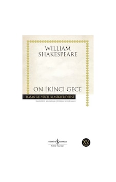 On İkinci Gece - Hasan Ali Yücel Klasikleri - William Shakespeare - İş Bankası Kültür Yayınları