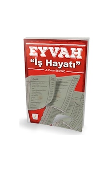 Eyvah ''Iş Hayatı''/Z. Pınar Sevinç Eyvah ''Iş Hayatı''/Z. Pınar Sevinç