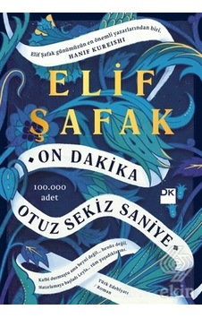 On Dakika Otuz Sekiz Saniye/elif Şafak On Dakika Otuz Sekiz Saniye/elif Şafak