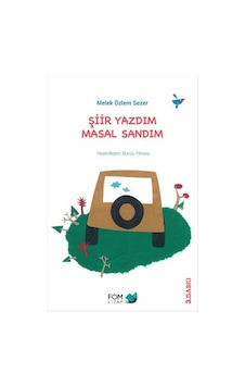 Şiir Yazdım Masal Sandım- Fom Kitap Şiir Yazdım Masal Sandım- Fom Kitap
