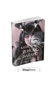Kitapstore Kaybolmuş Ruhlar Sarayı 1: Kraliçenin Kızı / Dilara Keskin Kitapstore Kaybolmuş Ruhlar Sarayı 1: Kraliçenin Kızı / Dilara Keskin