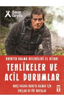 Tehlikeler Ve Acil Durumlar ( Hayatta Kalma Becerileri ) - Genç T Tehlikeler Ve Acil Durumlar ( Hayatta Kalma Becerileri ) - Genç T