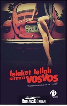 Felaket Tellalı Kırmızı Vosvos - Mert Caner - Herdem Kitap Felaket Tellalı Kırmızı Vosvos - Mert Caner - Herdem Kitap