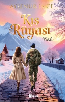 Kış Rüyası/ Visal Parola Yayınları Ciltli Kış Rüyası/ Visal Parola Yayınları Ciltli