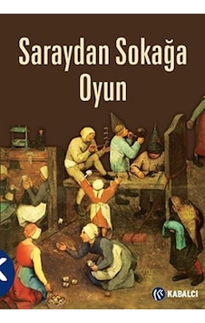 Saraydan Sokağa Oyun- Kabalcı Yayınevi Saraydan Sokağa Oyun- Kabalcı Yayınevi