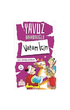 Vatan İçin- Nesil Çocuk Yayınları Vatan İçin- Nesil Çocuk Yayınları