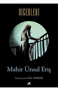 Diğerleri - Mahir Ünsal Eriş - Karakarga Diğerleri - Mahir Ünsal Eriş - Karakarga