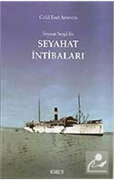 Seyyar Sergi ile Seyahat İntibaları - Celal Esad Arseven - Kitabevi Yayınları Seyyar Sergi ile Seyahat İntibaları - Celal Esad Arseven - Kitabevi Yayınları