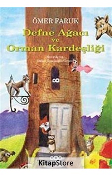 Kitapstore Defne Ağacı Ve Orman Kardeşliği / Ömer Faruk Kitapstore Defne Ağacı Ve Orman Kardeşliği / Ömer Faruk