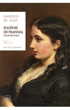 Eugenie de Franval: Trajik Bir Öykü - Marquis De Sade - İthaki Yayınları