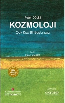 Kozmoloji: Çok Kısa Bir Başlangıç - Peter Coles - İstanbul Kültür Üniversitesi Kozmoloji: Çok Kısa Bir Başlangıç - Peter Coles - İstanbul Kültür Üniversitesi