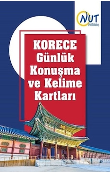 Korece Günlük Konuşma ve Kelime Kartları - Ayşegül Yanar - Nut Publishing