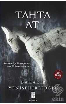 Tahta At/Bahadır Yenişehirlioğlu