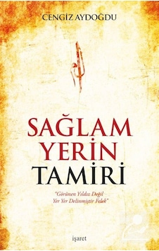 Sağlam Yerin Tamiri / Cengiz Aydoğdu Sağlam Yerin Tamiri / Cengiz Aydoğdu