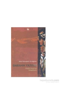 Babamın Yazgısı Küçük Asya'Nın Golgotha'Sı Babamın Yazgısı Küçük Asya'Nın Golgotha'Sı