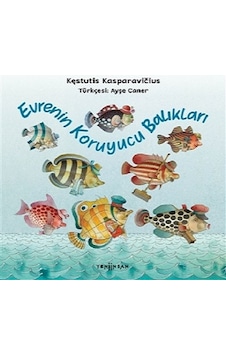 Evrenin Koruyucu Balıkları