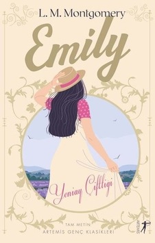 Emily - Yeniay Çiftliği - Lucy Maud Montgomery - Artemis Yayınları