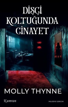 Dişçi Koltuğunda Cinayet / Molly Thynne Dişçi Koltuğunda Cinayet / Molly Thynne