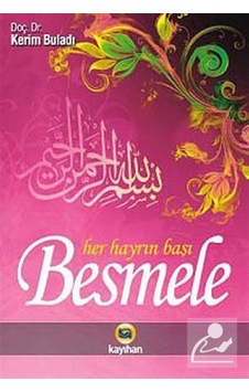 Besmele - Her Hayrın Başı - Kerim Buladı - Kayıhan Yayınları