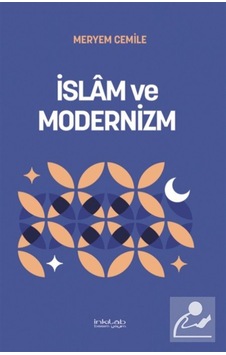 İslam Ve Modernizm / Meryem Cemile İslam Ve Modernizm / Meryem Cemile