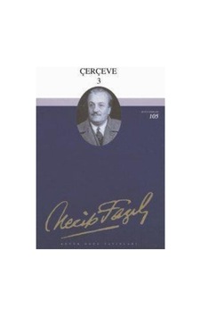 Çerçeve - 3 - Necip Fazıl Kısakürek - Büyük Doğu Yayınları Çerçeve - 3 - Necip Fazıl Kısakürek - Büyük Doğu Yayınları