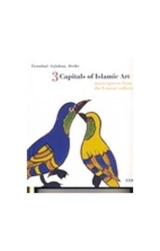 3 Capitals Of Islamic Art- İlke Basın Yayın 3 Capitals Of Islamic Art- İlke Basın Yayın
