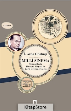 Milli Sinema / İ. Arda Odabaşı Milli Sinema / İ. Arda Odabaşı