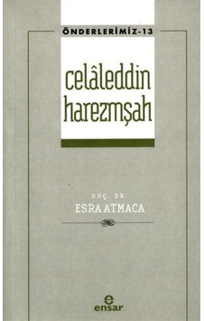 Celaleddin Harezmşah - Önderlerimiz 13 - Esra Atmaca - Ensar Neşriyat Celaleddin Harezmşah - Önderlerimiz 13 - Esra Atmaca - Ensar Neşriyat
