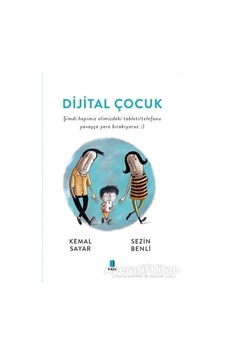 Dijital Çocuk - Kemal Sayar - Kapı Yayınları