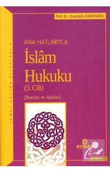 Anahatlarıyla İslam Hukuku-3 / Prof. Dr. Hayreddin Karaman 9786055623500 Anahatlarıyla İslam Hukuku-3 / Prof. Dr. Hayreddin Karaman 9786055623500