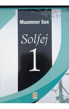 Solfej 1 - Muammer Sun -Sun Yayınevi Solfej 1 - Muammer Sun -Sun Yayınevi