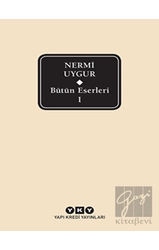 Bütün Eserleri-1/ Nermi Uygur Yapı Kredi Yayınları - Yapı Kredi Yayınları