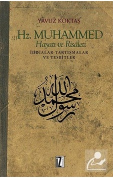 Hz. Muhammed Hayatı ve Risaleti / Yavuz Köktaş 9786053261728 Hz. Muhammed Hayatı ve Risaleti / Yavuz Köktaş 9786053261728