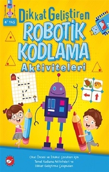 Dikkat Geliştiren Robotik Kodlama  Aktiviteleri