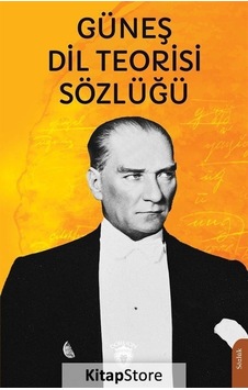 Güneş Dil Teorisi Sözlüğü - Dorlion Yayınevi Güneş Dil Teorisi Sözlüğü - Dorlion Yayınevi