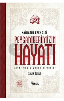 Peygamberimizin Hayatı Tek Cilt / Salih Suruç Peygamberimizin Hayatı Tek Cilt / Salih Suruç