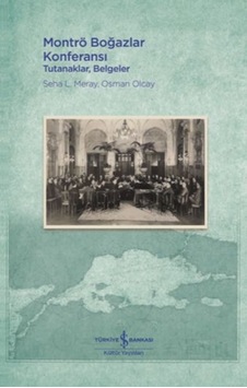Montrö Boğazlar Konferansı - Tutanaklar, Belgeler - Mydr-624685