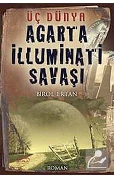 Agarta Illuminati Savaşı / Birol  Ertan