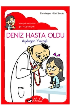 Deniz Hasta Oldu Aydoğan Yavaşlı Bulut Yayınları Deniz Hasta Oldu Aydoğan Yavaşlı Bulut Yayınları