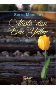 Aluşta'dan Esen Yeller-Bir Kırım Türküsü - Serra Menekay - Galeati