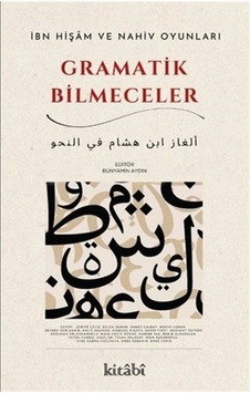 İbn Hişam Ve Nahiv Oyunları Grametik Bilmeceler / Kolektif İbn Hişam Ve Nahiv Oyunları Grametik Bilmeceler / Kolektif